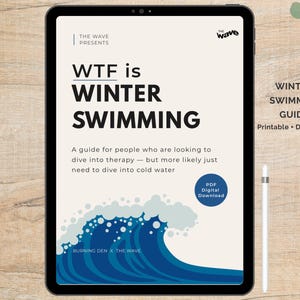 May include: A digital guide on a tablet titled "WTF is WINTER SWIMMING". The cover features a blue wave illustration and the text "WINTER SWIMMING GUIDE Printable + Digital PDF". A white stylus is next to the tablet.