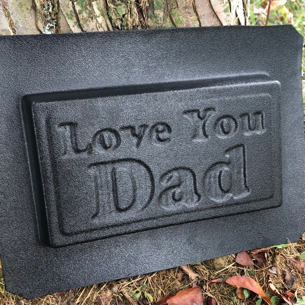 Memorial “Love You Dad” Plaque Stone ABS Plastic Mold for Concrete, Cement or Plaster