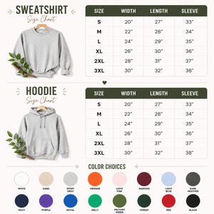 May include: A size chart for a grey sweatshirt and hoodie, listing widths, lengths, and sleeve measurements in inches for sizes S through 3XL. Below are color swatches labeled white, sand, sport gray, orange, light pink, maroon, light blue, dark heather, navy, purple, royal, kelly, military green, forest, red, and black.