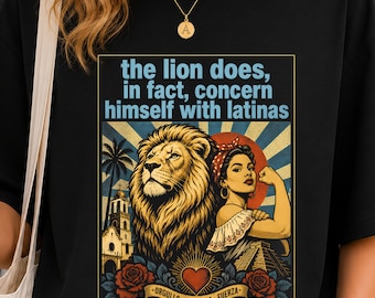 The Lion Does In Fact Concern Himself With Latinas Shirt, Funny Lion Meme Tee, Vintage Graphic Shirt, Humor Gift T Shirt