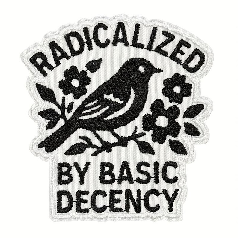 Radicalized By Basic Decency Patch, Vintage Floral Bird Iron On Applique, Black White Awakening Sew On Badge for Denim Hats Bags zdjęcie 1