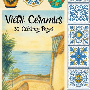 May include: Watercolor illustration featuring "Vietri Ceramics" with 30 coloring pages. The image includes decorative vases, sun-shaped designs, and patterned tiles in blue, yellow, and turquoise. A coastal scene with a stone pathway is also depicted.