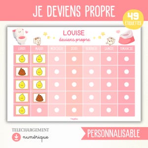 Peut inclure: Un tableau rose et blanc avec le texte "JE DEVIENS PROPRE" et "LOUISE deviens propre". Le tableau comporte une grille pour suivre les progrès, avec des illustrations de toilettes, de papier toilette et d'un pot. Les mots "LUNDI" à "DIMANCHE" sont listés.
