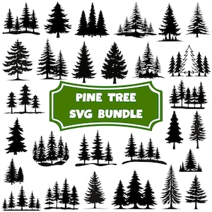May include: A collection of black pine tree silhouettes in various shapes and sizes. The image includes a green and white sign that reads "PINE TREE SVG BUNDLE". The trees range from single trees to groups of trees.