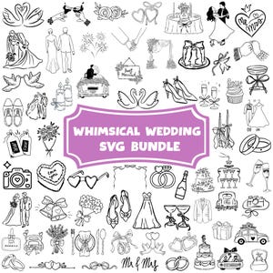 May include: Black and white line art illustrations of wedding-themed elements. Includes couples, cakes, rings, doves, shoes, and the text "Whimsical Wedding SVG Bundle". Also features the words "Mr & Mrs", "Love You", and "Just Married".