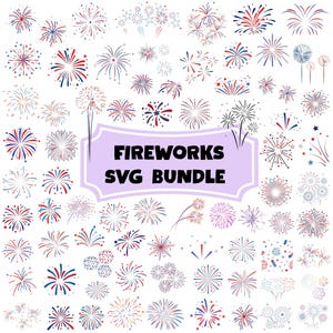 May include: A collection of fireworks illustrations in red, white, and blue, with various designs and sizes. The image includes the text "FIREWORKS SVG BUNDLE" in a purple banner, perfect for digital design projects.