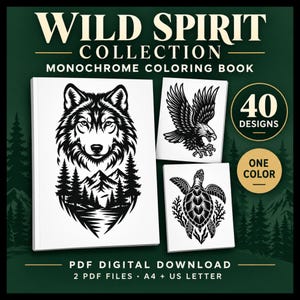 Może przedstawiać: Monochromatyczna kolorowanka Wild Spirit Collection w formacie PDF do pobrania, zawierająca 40 wzorów w jednym kolorze. Okładka przedstawia czarno-białą ilustrację głowy wilka nad górami i drzewami oraz grafikę orła i żółwia morskiego.