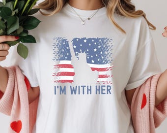 I'm With Her Shirt, Statue of Liberty Graphic Tee