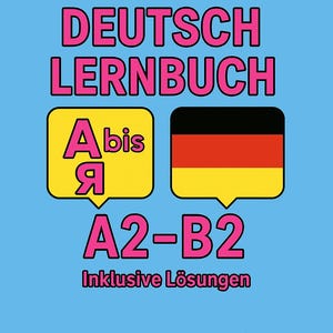 May include: A blue book cover with the title "RUSSISCH DEUTSCH LERNBUCH" in pink. The cover includes the text "A2-B2" and "Updated Version 2025". There are two graphic elements: a yellow square with Cyrillic letters and a German flag.