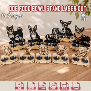 May include: A collection of ten laser-cut wooden dog food bowl stands, each featuring a unique dog breed silhouette and two stainless steel bowls. The text reads DOG FOOD BOWL STAND LASER CUT, 10 Designs, 3MM, 1/8 IN, AI, SVG, DXF, CAD, PDF, EPS, DWG.