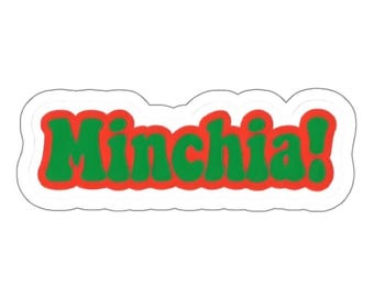 Minchia Sticker | Funny Italian Swear Word Sticker |  Italian Humor Gift | Italian Bad Word Sticker | Bad Italian Words