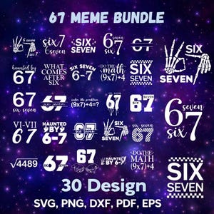 67 Meme Bundle SVG, PNG, PDF Files (Digital Download) 30 Designs