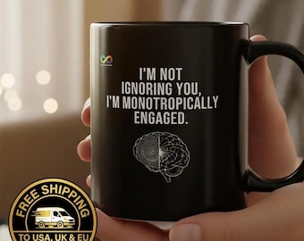 Taza negra brillante con compromiso monotrópico / Regalo neurodivergente