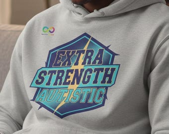 Extra Strength Autistic Hoodie, Retro Neurodiversity Pride Sweatshirt