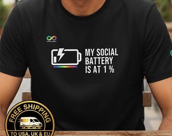 Social Battery 1% T-Shirt, Neurodiversity, ADHD Autism Tee