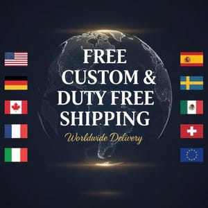 Op de afbeelding: Een afbeelding met de woorden "FREE CUSTOM & DUTY FREE SHIPPING" in witte tekst over een wereldbolafbeelding. Vlaggen van verschillende landen omringen de wereldbol, waaronder de Verenigde Staten, Duitsland, Canada, Frankrijk, Itali&euml;, Spanje, Zweden, Mexico, Zwitserland en de Europese Unie.
