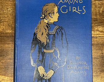 Rare Victorian Gem: "A Queen Among Girls" (c. 1900) by Ellinor Davenport Adams – Stunning Art Nouveau Gilt Decorative Binding