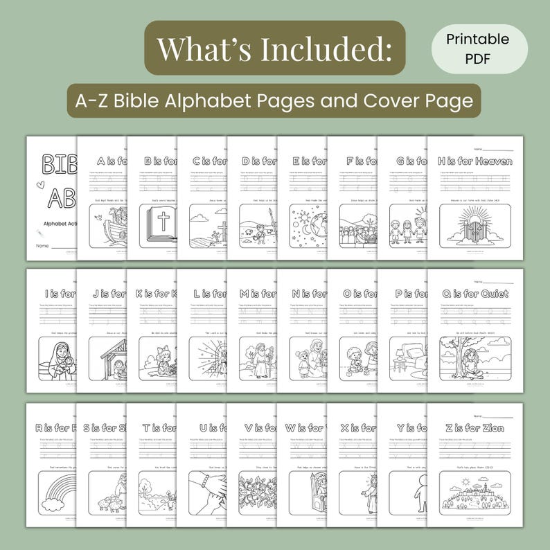 May include: A collection of A-Z Bible alphabet pages and a cover page, with the text "What's Included: A-Z Bible Alphabet Pages and Cover Page" at the top. Each page features a letter and a corresponding illustration, such as a cross, a rainbow, and a depiction of heaven.