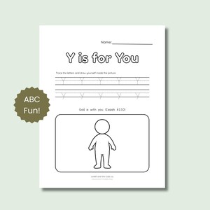 May include: A white activity sheet with the text "Y is for You" and "Trace the letters and draw yourself inside the picture." Includes a drawing of a person and the text "God is with you. (Isaiah 41:10)." A green and brown sticker says "ABC Fun!"