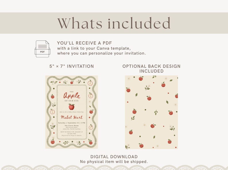May include: A digital invitation template set featuring a 5 inch by 7 inch card with a red apple motif and the text The Apple of Our Eye, Mabel Hart, and event details. Includes an optional back design with a repeating apple and leaf pattern.