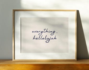 Everything Hallelujah Print, Minimalist Typography Poster, Neutral Quote Wall Art, Handwritten Script Decor, Scandinavian Home beige Print