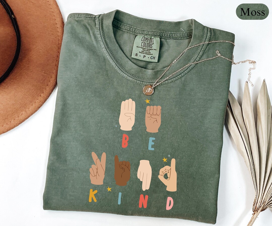 Comfort Colors Be Kind Tshirt, Sign Language Tee, SPED Teacher Gift ...