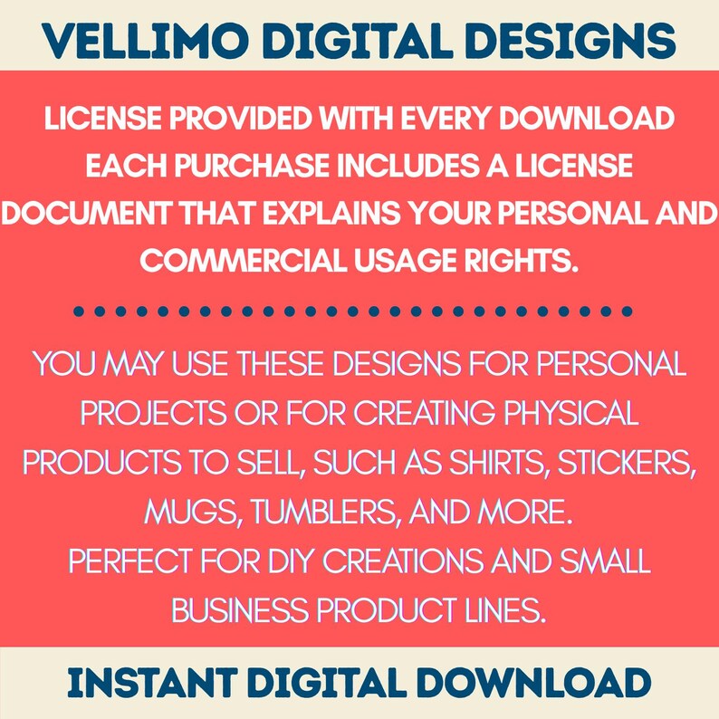 May include: A digital design advertisement with the text "VELLIMO DIGITAL DESIGNS" in dark blue. The image highlights license details, usage rights, and product applications like shirts and stickers. It also includes "INSTANT DIGITAL DOWNLOAD".