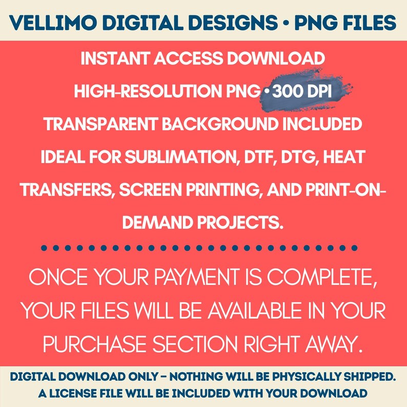 May include: A red graphic with white text advertising digital PNG files from Vellimo Digital Designs. The text details instant access, high-resolution, transparent backgrounds, and suitability for various printing methods. The image also states that the files will be available after payment.