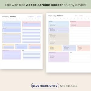May include: Two digital Work Day Planner templates with a white background and pastel-colored sections. The layouts feature headers for reminders, to-do lists, meetings, and notes. Blue highlighted areas indicate fillable fields for Adobe Acrobat.