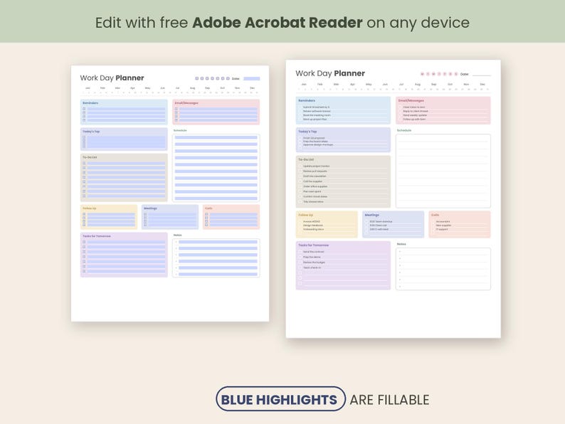 May include: Two digital Work Day Planner templates with a white background and pastel-colored sections. The layouts feature headers for reminders, to-do lists, meetings, and notes. Blue highlighted areas indicate fillable fields for Adobe Acrobat.