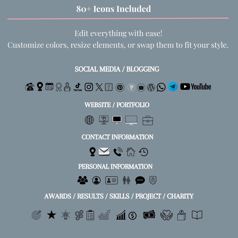 May include: A graphic with various social media, website, and contact icons. Text includes "80+ Icons Included," "Edit everything with ease!" and "Customize colors, resize elements, or swap them to fit your style."
