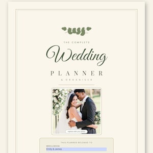 May include: A digital wedding planner and organizer template with a cream background and olive green text. The cover features the title "The Complete Wedding Planner & Organiser," a placeholder photo of a couple, and a section for names and date.