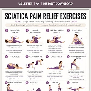 May include: A printable infographic titled "Sciatica Pain Relief Exercises" with 12 illustrated exercises. The exercises are designed for adults experiencing sciatic nerve pain and include stretches and mobility routines. The text "US LETTER | A4 | INSTANT DOWNLOAD" is at the top.