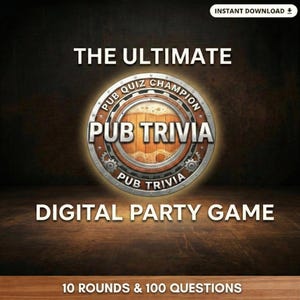May include: A digital party game advertisement with the text "THE ULTIMATE PUB TRIVIA". The central graphic is a circular emblem with "PUB QUIZ CHAMPION" and "PUB TRIVIA" around a wooden barrel design. The bottom reads "DIGITAL PARTY GAME" and "10 ROUNDS & 100 QUESTIONS".
