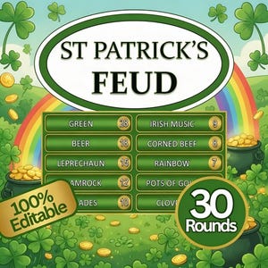 Könnte beinhalten: Ein St. Patrick's Feud-Spielbrett mit einem grünen und goldenen Thema. Das Spielbrett zeigt einen Regenbogen, Goldtöpfe und Kleeblätter. Der Text enthält "St. Patrick's Feud", "30 Runden" und bearbeitbare Spielantworten.