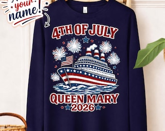 Queen Mary Cruise Tee, July 4th Sail Shirt, Patriotic Voyage Tee