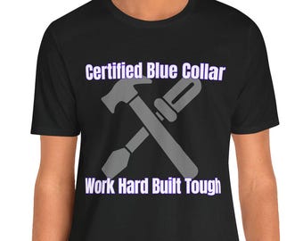 Blue Collar T-Shirt – Tradesman Graphic Tee, Work Hard