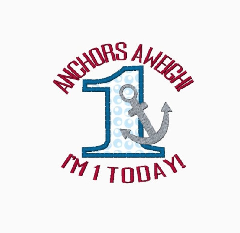 INSTANT DOWNLOAD Anchors Aweigh I'm 1 Today Applique Etsy
