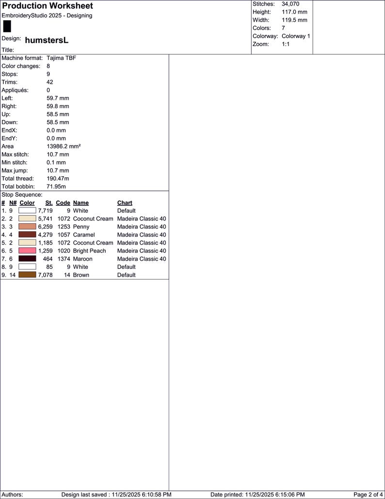 May include: Production worksheet for embroidery design 'humstersL'. Includes design details like stitch count (34,070), height (117.0 mm), width (119.5 mm), and color information. Features a stop sequence chart with color names and codes.