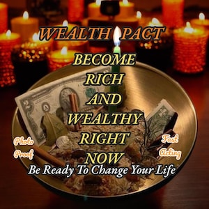 May include: A gold-toned metal bowl containing US dollar bills, cinnamon sticks, and grains, with a green candle in the center. Text reads: WEALTH PACT BECOME RICH AND WEALTHY RIGHT NOW Be Ready To Change Your Life, Photo Proof, Fast Acting.