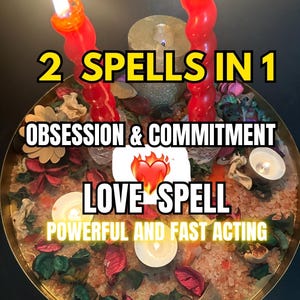 Puede incluir: Un arreglo espiritual con dos velas rojas encendidas, rodeadas de flores secas, velas y cristales. El texto dice "2 Hechizos en 1", "Obsesión y Compromiso", "Hechizo de Amor" y "Potente y de Acción Rápida".