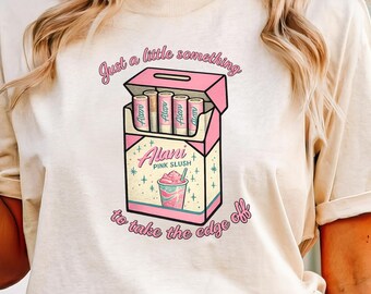 Take The Edge Off Comfort Colors T-Shirt | Ivory