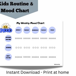 Peut inclure: Un tableau imprimable blanc pour enfants, « Kids Routine & Mood Chart », avec le texte « My Weekly Mood Chart ». Le tableau comprend des sections pour les routines du matin, de l'école et du soir, avec des espaces pour suivre les humeurs quotidiennes.