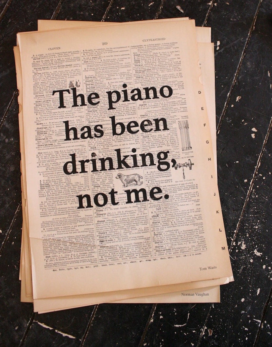 Print the Piano Has Been Drinking Not Me Tom Waits Etsy