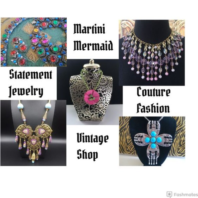 May include: A collage of images featuring various jewelry pieces, including a statement necklace with colorful stones, a delicate gold chain necklace with pink and clear beads, a vintage-style necklace with a floral design, and a silver cross pendant with turquoise stones. The text "Martini Mermaid", "Statement Jewelry", "Couture Fashion", "Vintage Shop" is also included in the image.