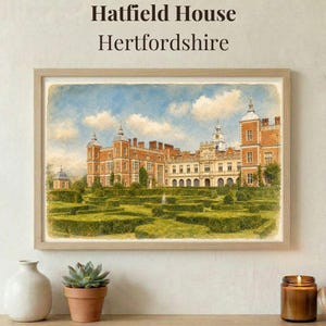 May include: A framed watercolor painting of Hatfield House in Hertfordshire, featuring a large brick manor with a clock tower and a manicured hedge garden. The text 'Hatfield House Hertfordshire' is printed in dark brown above the artwork.