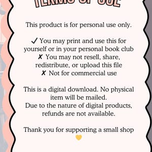 Op de afbeelding: Een digitale download afbeelding met de tekst "TERMS OF USE" in een roze, bubble-stijl lettertype. De tekst beschrijft persoonlijke gebruiksbeperkingen, inclusief printen en gebruiken voor persoonlijke boekenclubs, maar verbiedt wederverkoop, delen of commercieel gebruik.