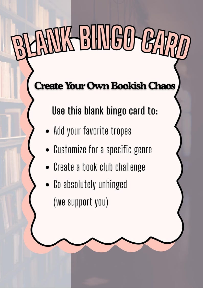 Op de afbeelding: Een blanco bingokaart met een roze en wit ontwerp, met de tekst "BLANK BINGO CARD" en "Create Your Own Bookish Chaos". Instructies omvatten het toevoegen van je favoriete tropes, aanpassen voor een specifiek genre en het cre&euml;ren van een boekenclubuitdaging.