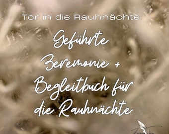 Rauhnächte Arbeitsbuch und Journal PDF – Zeremonie, Rituale & Selbstreflexion für die Zeit zwischen den Jahren (PDF)