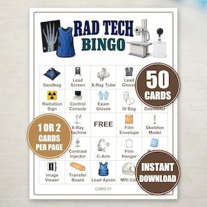 May include: A Rad Tech Bingo game card featuring a grid of medical imaging equipment icons including a lead apron, X-ray tube, and radiation sign. The card includes text labels for each item, the title Rad Tech Bingo, and circular overlays stating 50 Cards, 1 or 2 Cards Per Page, and Instant Download.